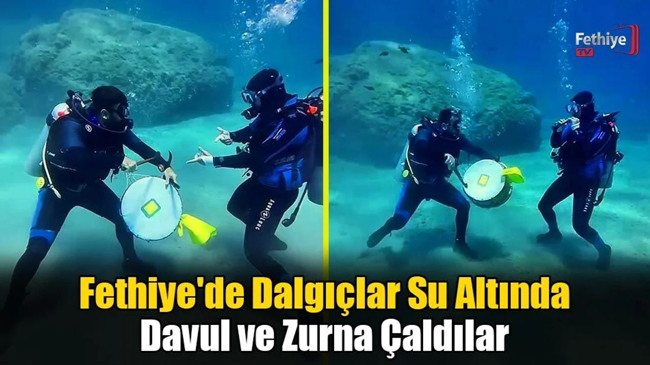 Fethiye'de Dalgıçlar Su Altında Davul ve Zurna Çaldılar