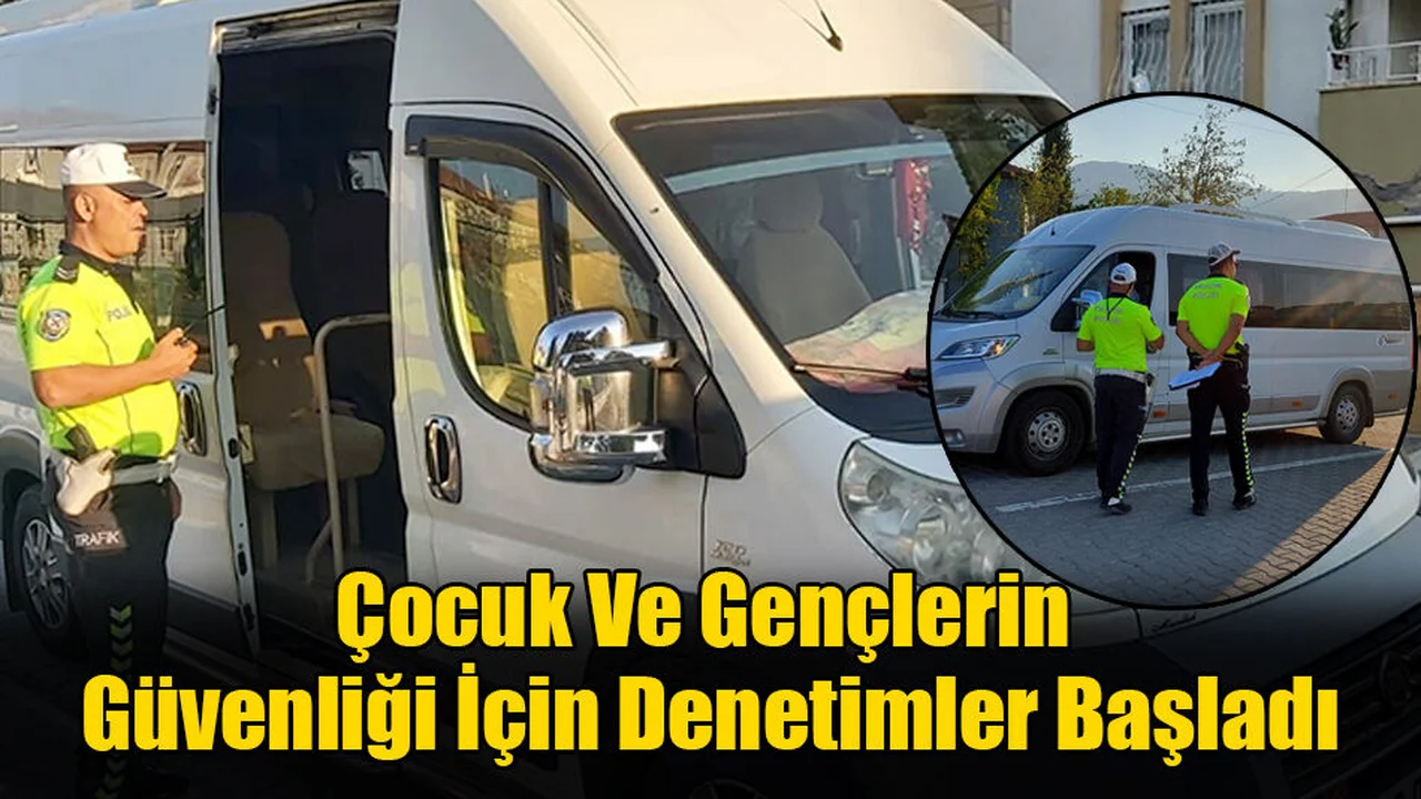 Çocuk Ve Gençlerin Güvenliği İçin Denetimler Başladı