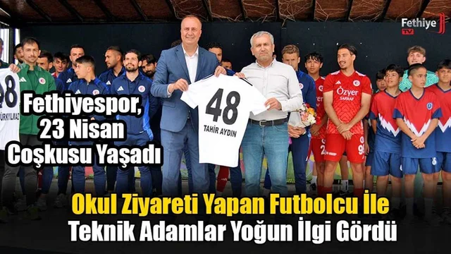 Fethiyespor, 23 Nisan Coşkusu Yaşadı
