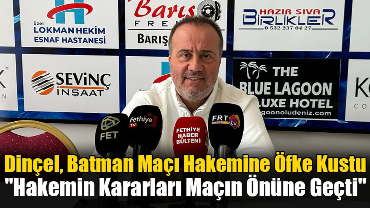 Dinçel, Batman Maçı Hakemine Öfke Kustu