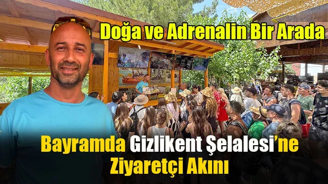 Bayramda Gizlikent Şelalesi’ne Ziyaretçi Akını