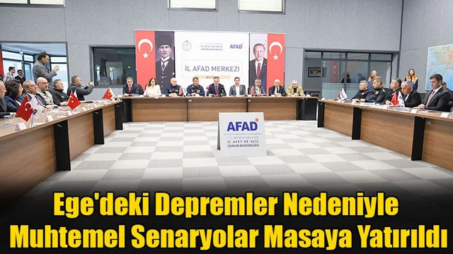 Ege'deki Depremler Nedeniyle Muhtemel Senaryolar Masaya Yatırıldı