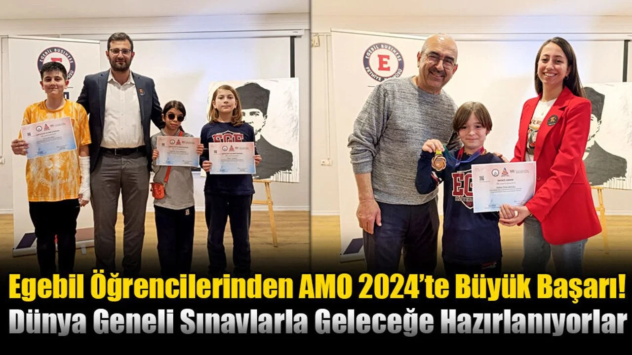 Egebil Öğrencilerinden AMO 2024’te Büyük Başarı!