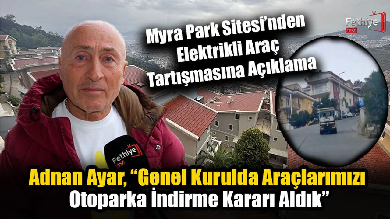 Myra Park Sitesi’nden Elektrikli Araç Tartışmasına Açıklama