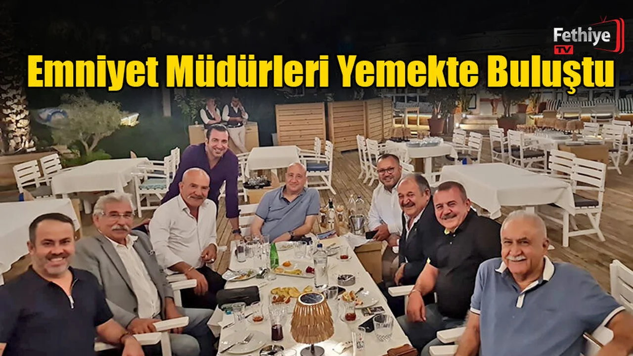 Emniyet Müdürleri Yemekte Buluştu