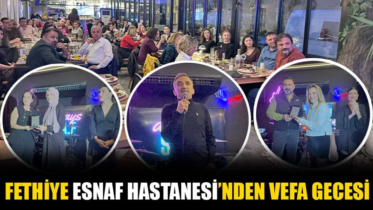 Fethiye Esnaf Hastanesi’nden Vefa Gecesi