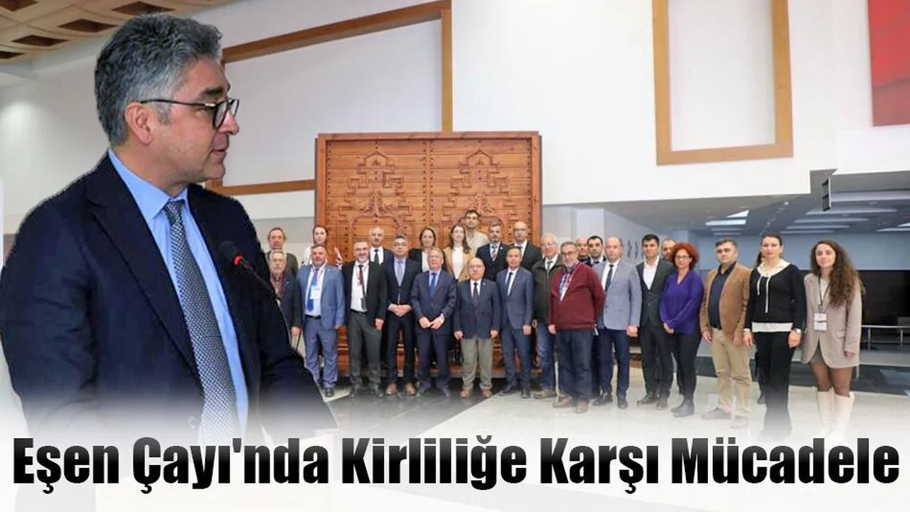 Eşen Çayı'nda Kirliliğe Karşı Mücadele