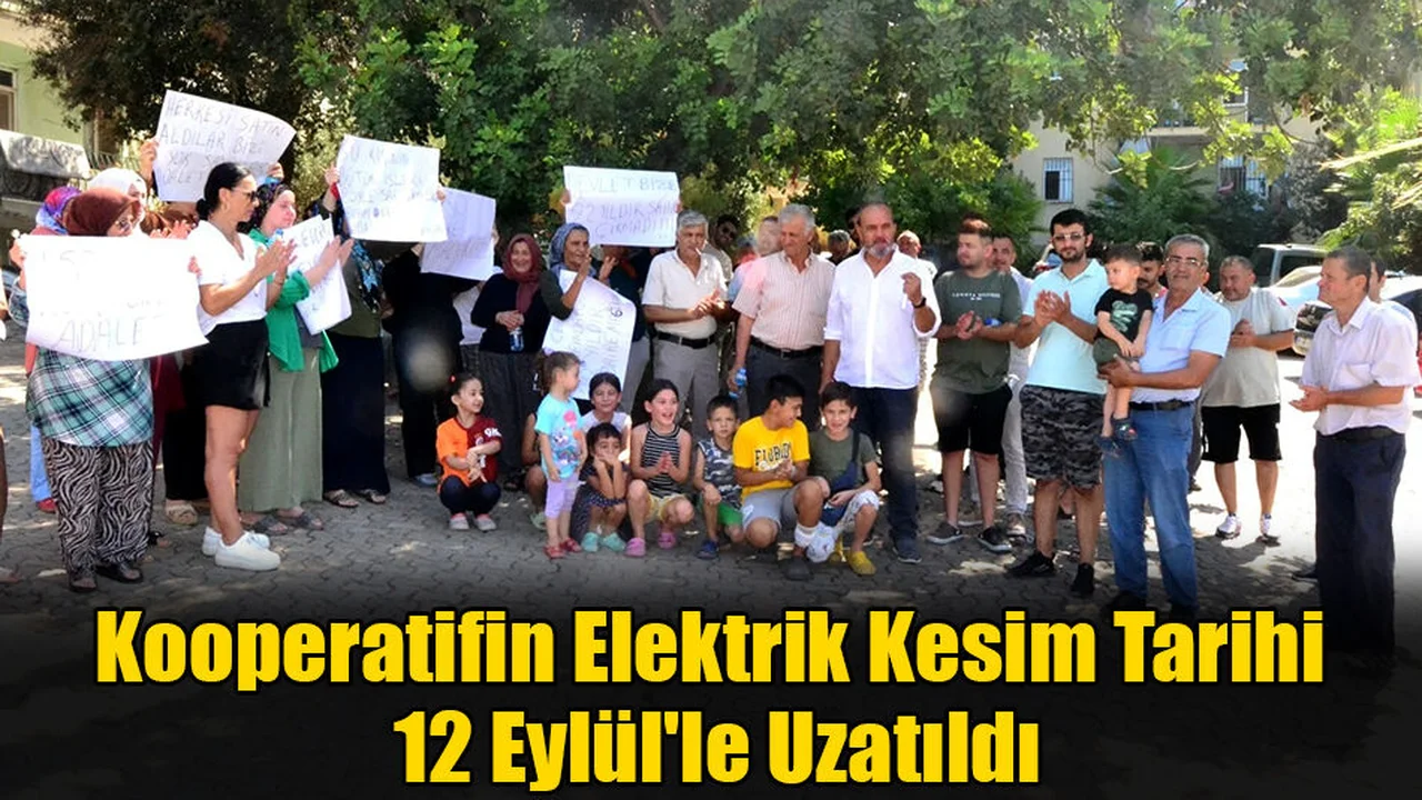Kooperatifin Elektrik Kesim Tarihi 12 Eylül'le Uzatıldı