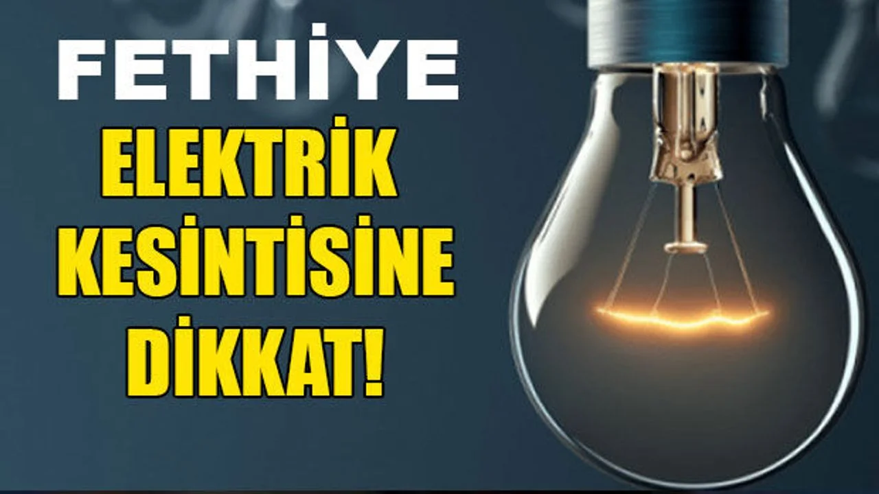 Fethiye Güncel Elektrik Kesintileri - 2025