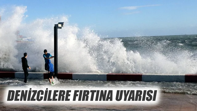 Denizcilere Fırtına Uyarısı