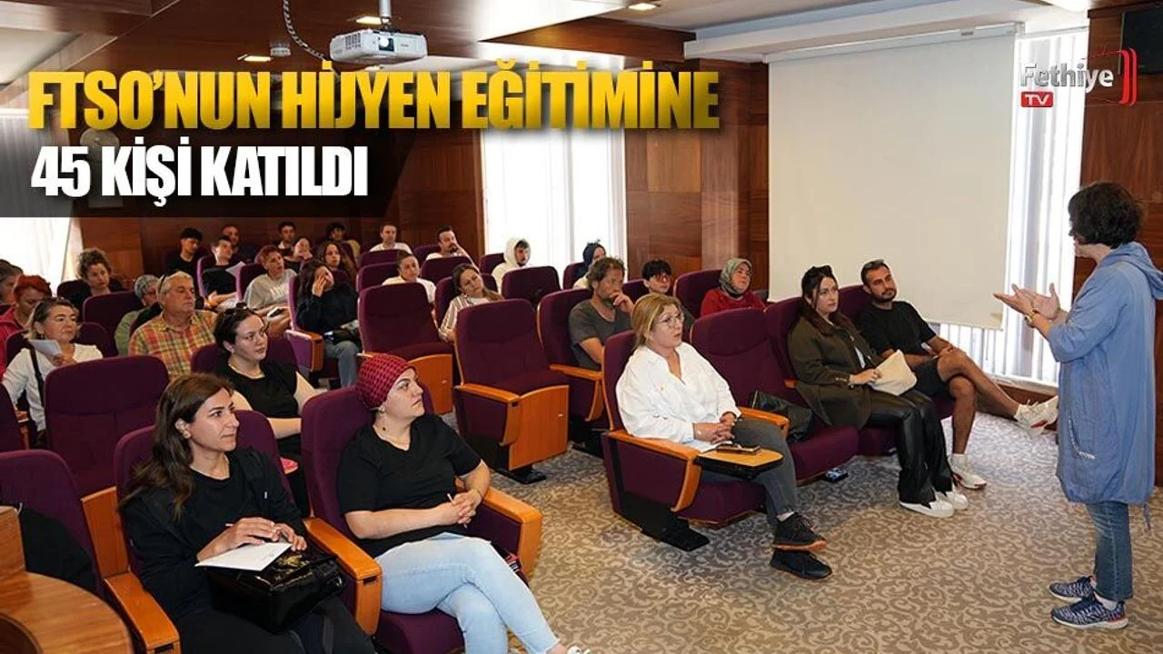 FTSO’nun Hijyen Eğitimine 45 Kişi Katıldı