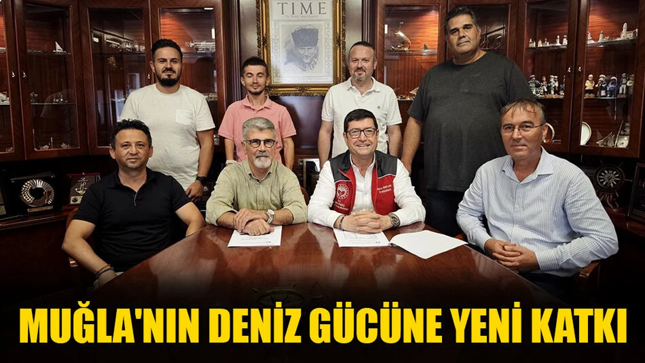 Muğla'nın Deniz Gücüne Yeni Katkı
