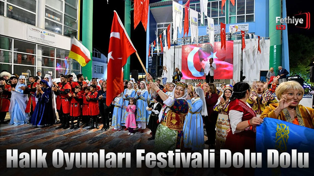 Fethiye'de Halk Oyunları Festivali Dolu Dolu
