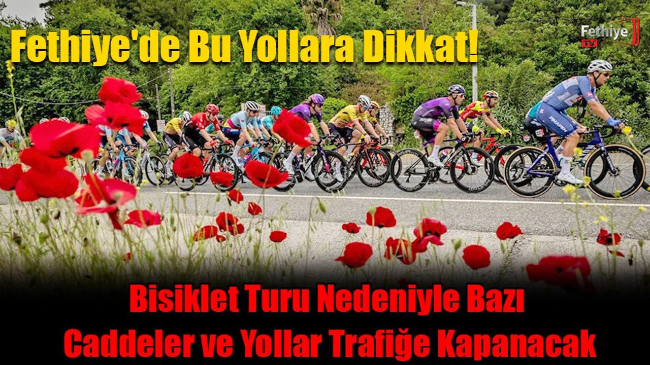 Fethiye'de Bu Yollara Dikkat!