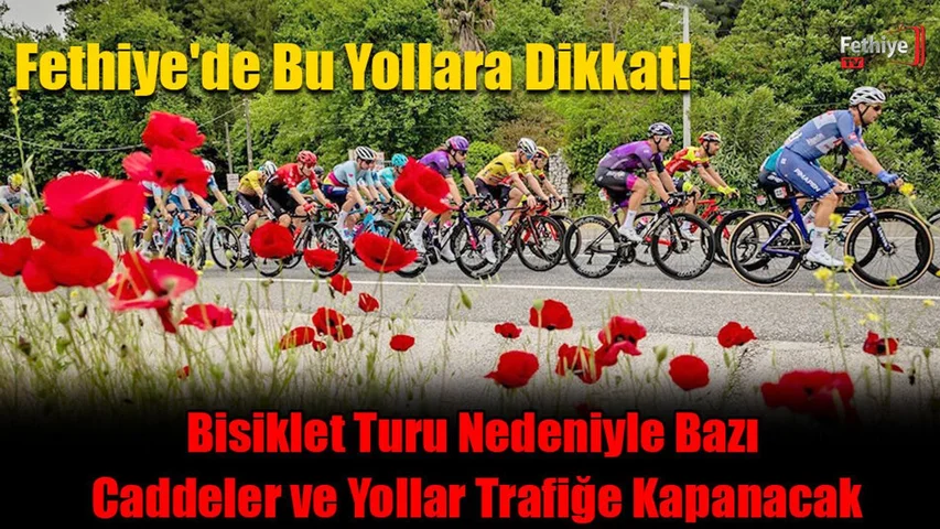 Fethiye'de Bu Yollara Dikkat!