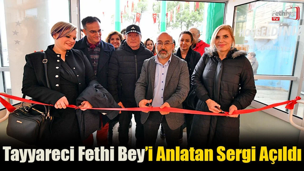 Tayyareci Fethi Bey’i Anlatan Sergi Açıldı