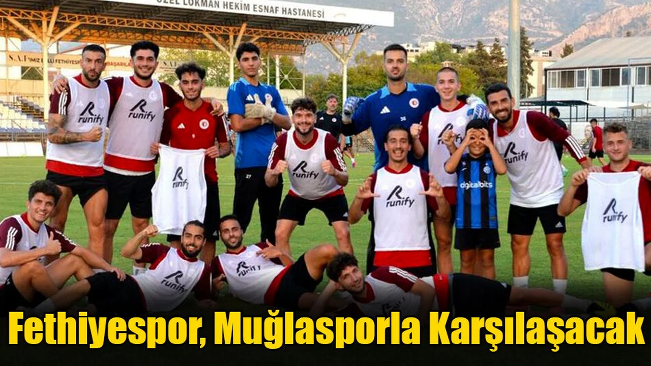 Fethiyespor, Muğlasporla Karşılaşacak