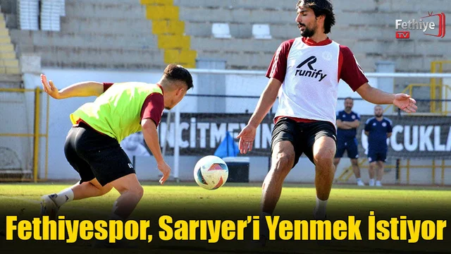 Sarıyer Maçı Hazırlıkları Tamamlandı
