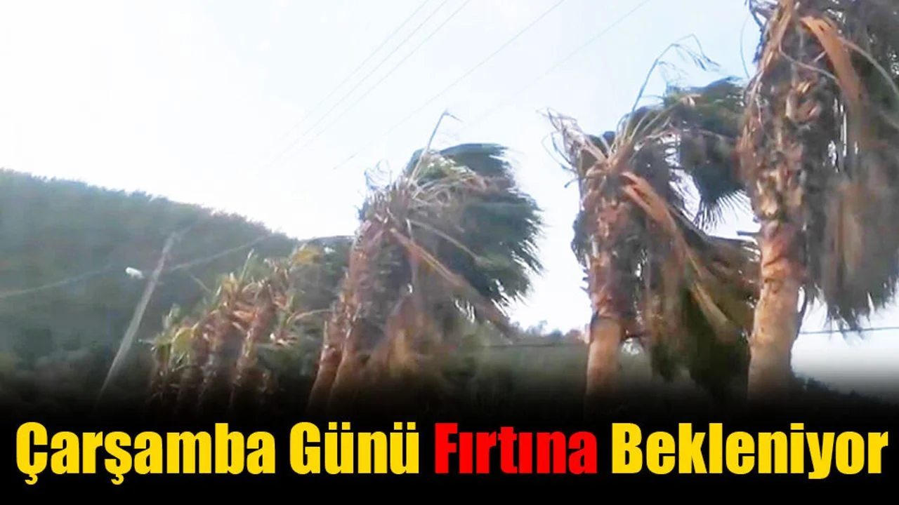 Çarşamba Günü Fırtına Bekleniyor