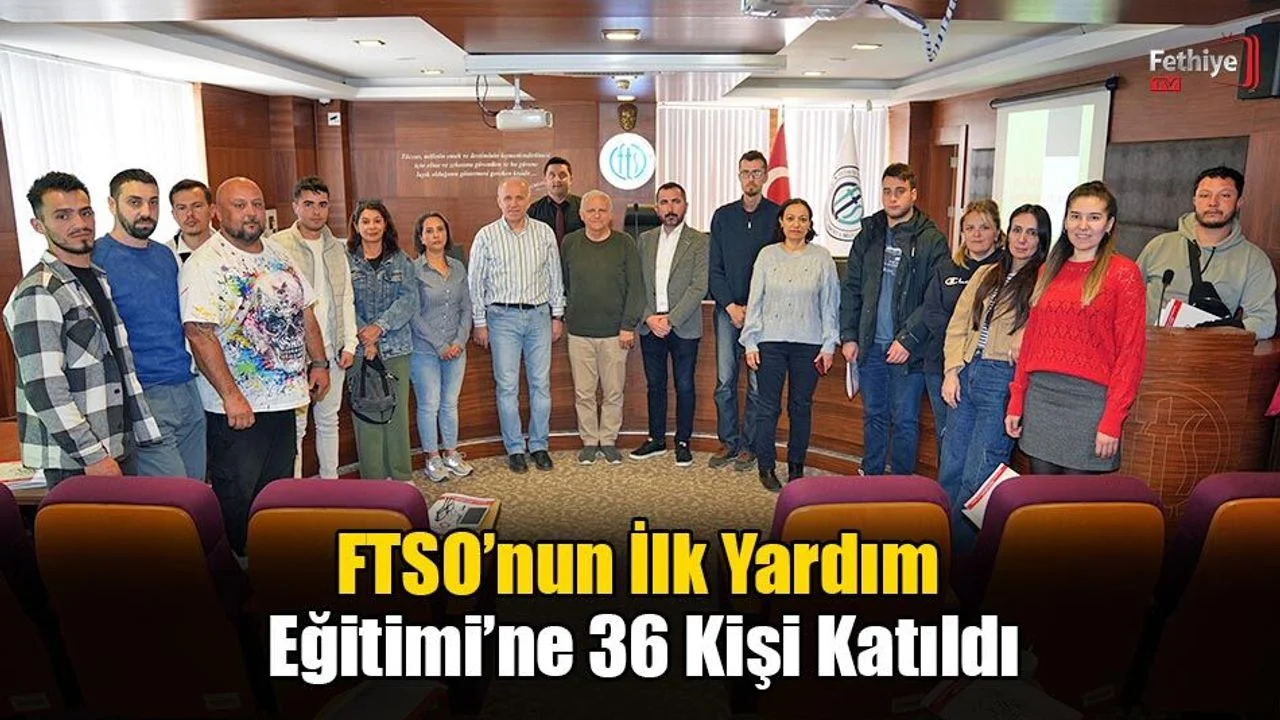 FTSO’nun İlk Yardım Eğitimi’ne 36 Kişi Katıldı
