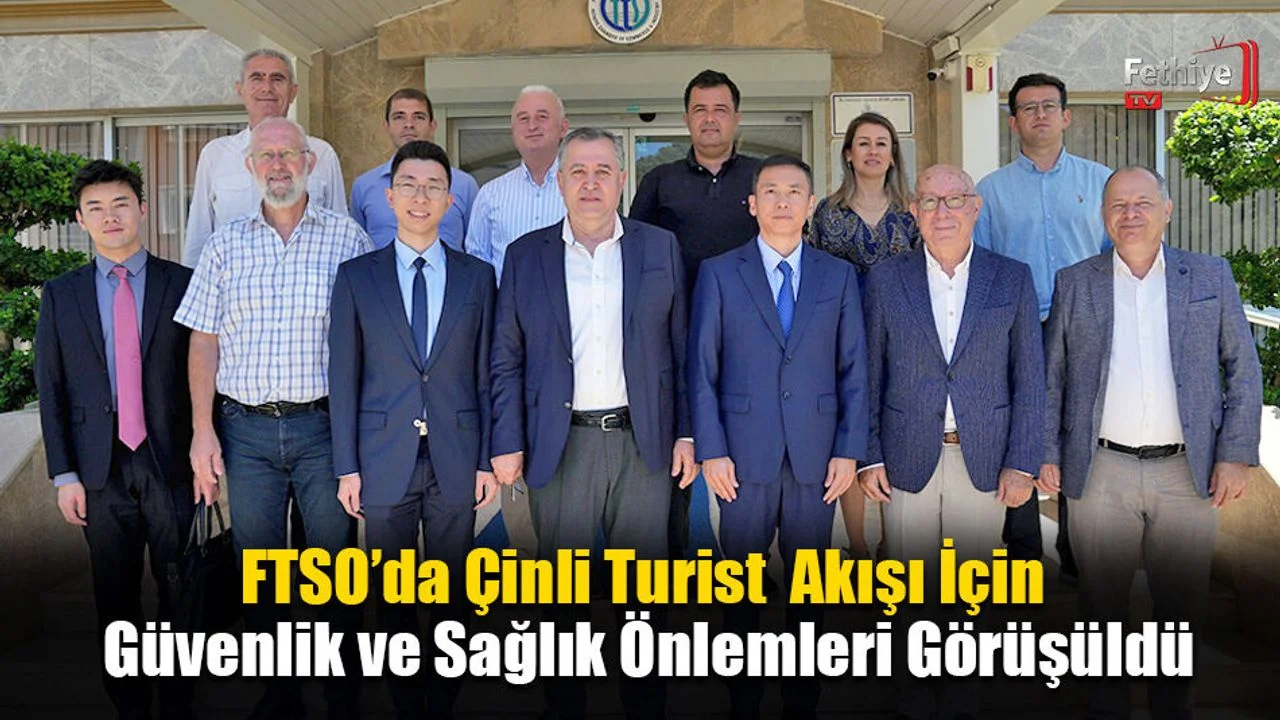 FTSO'da Çinli Turist Akışı İçin Güvenlik Ve Sağlık Önlemleri Konuşuldu