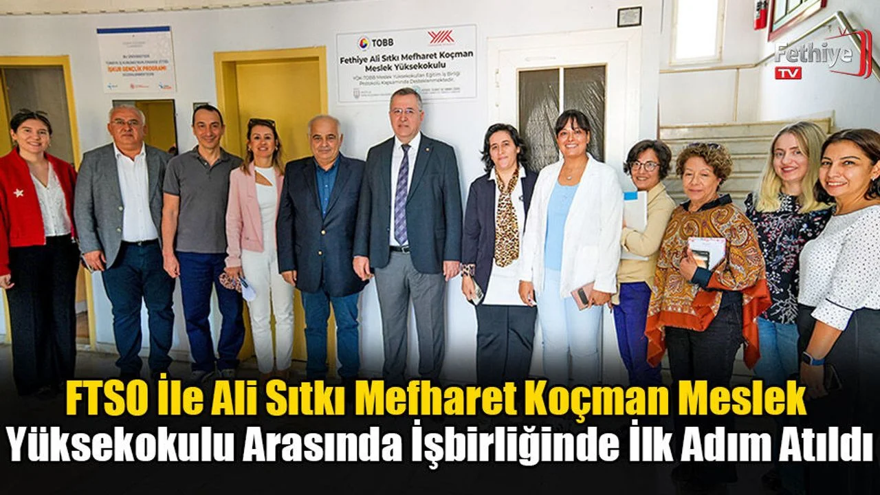 FTSO İle Ali Sıtkı Mefharet Koçman Meslek Yüksekokulu Arasında İşbirliğinde İlk Adım Atıldı