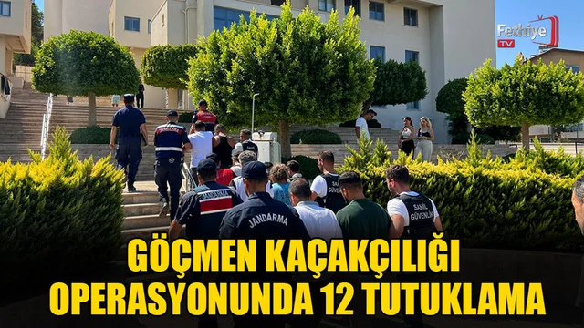 Göçmen Kaçakçılığı Operasyonunda 12 Tutuklama