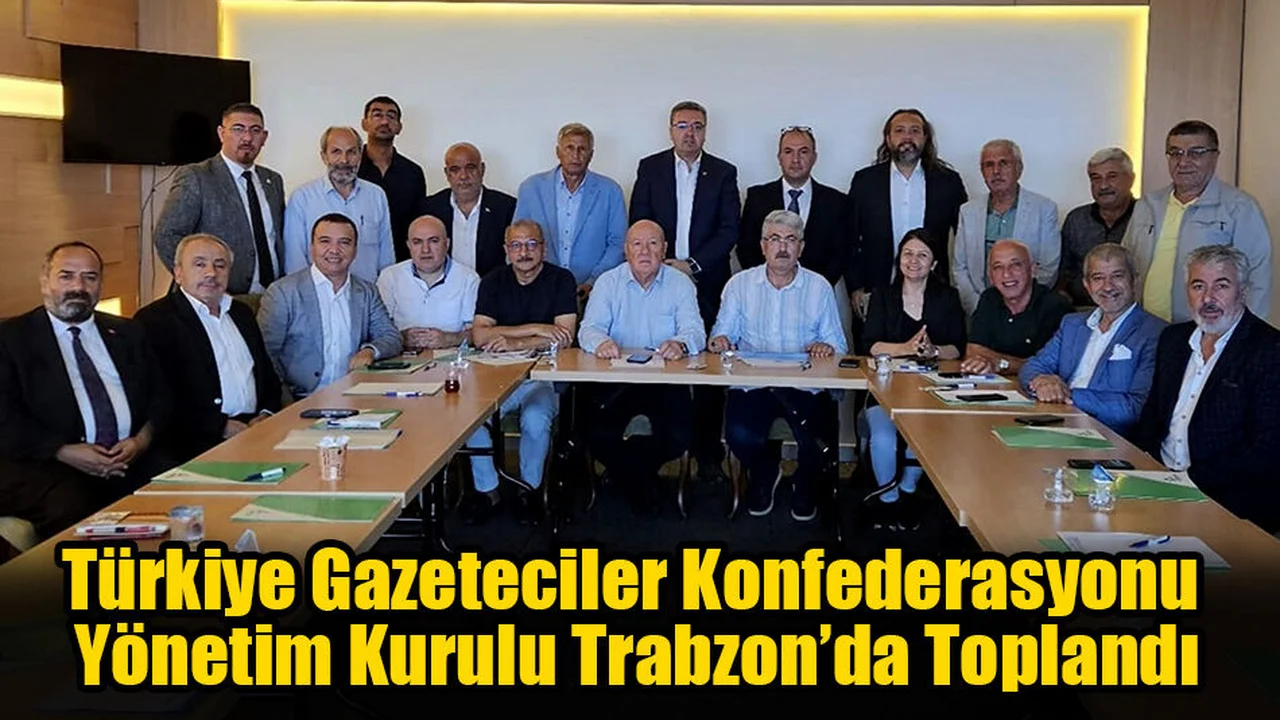 TGK Yönetim Kurulu Trabzon’da Toplandı