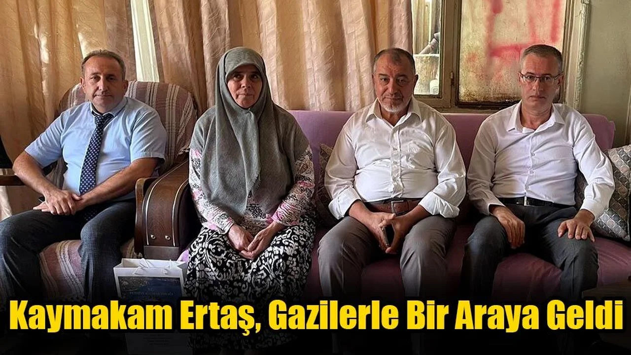 Kaymakam Ertaş, Gazilerle Bir Araya Geldi