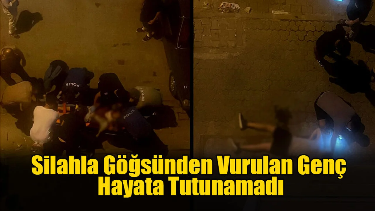 Silahla Göğsünden Vurulan Genç Hayata Tutunamadı