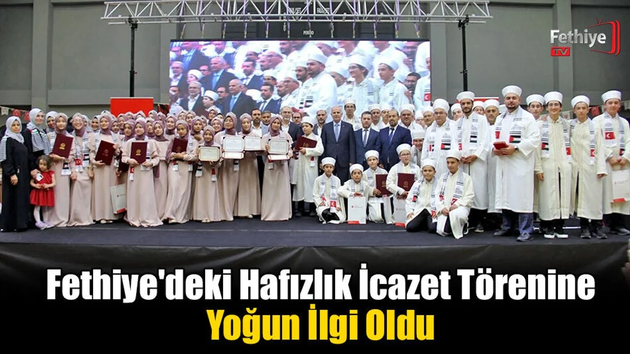 Fethiye'deki Hafızlık İcazet Törenine Yoğun İlgi Oldu