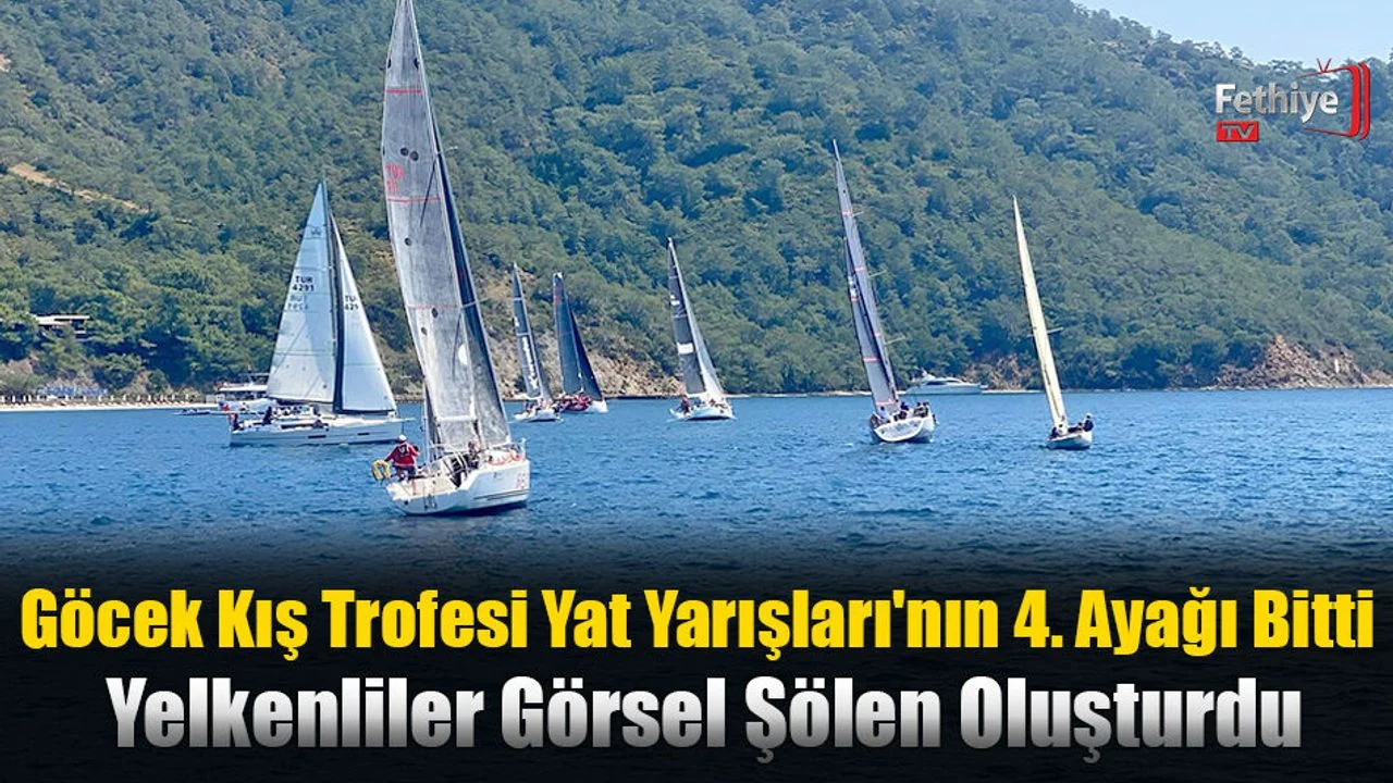 Göcek Kış Trofesi Yat Yarışları'nın 4. Ayağı Bitti