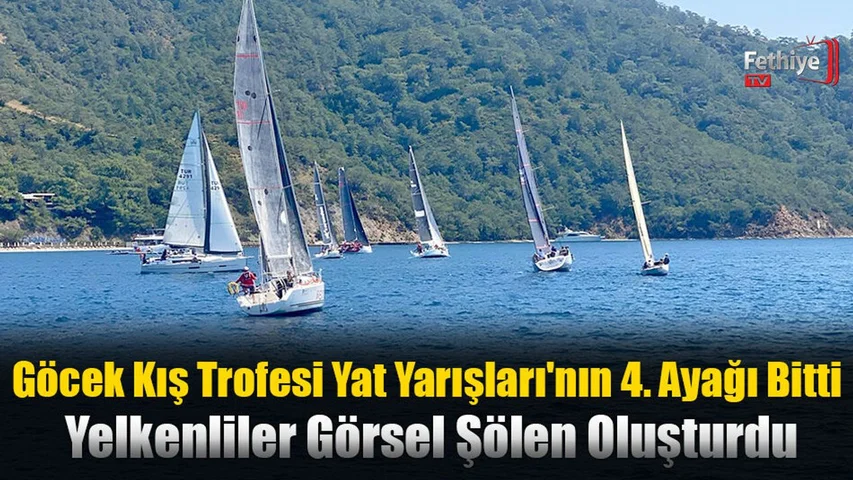 Göcek Kış Trofesi Yat Yarışları'nın 4. Ayağı Bitti