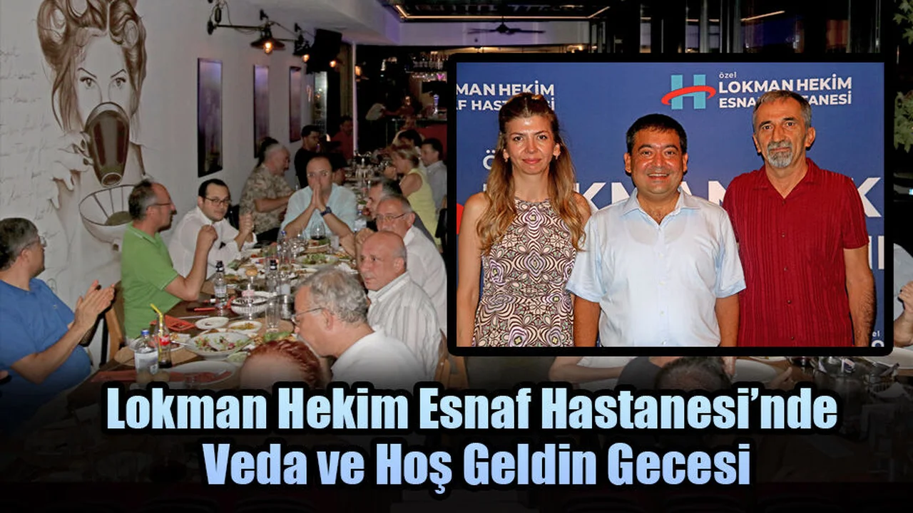 Lokman Hekim Esnaf Hastanesi’nde Veda ve Hoş Geldin Gecesi