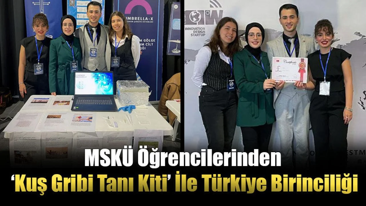 MSKÜ Öğrencilerinden ‘Kuş Gribi Tanı Kiti’ İle Türkiye Birinciliği