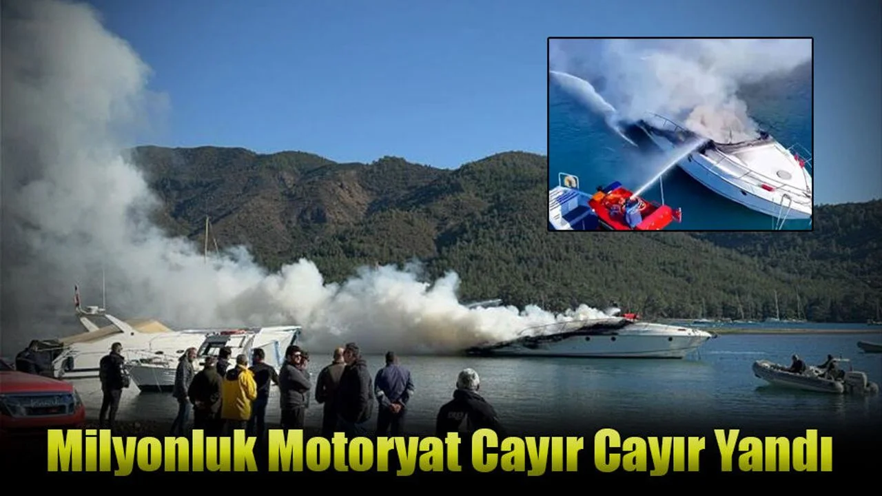 Marmaris’te Milyonluk Motoryat Cayır Cayır Yandı