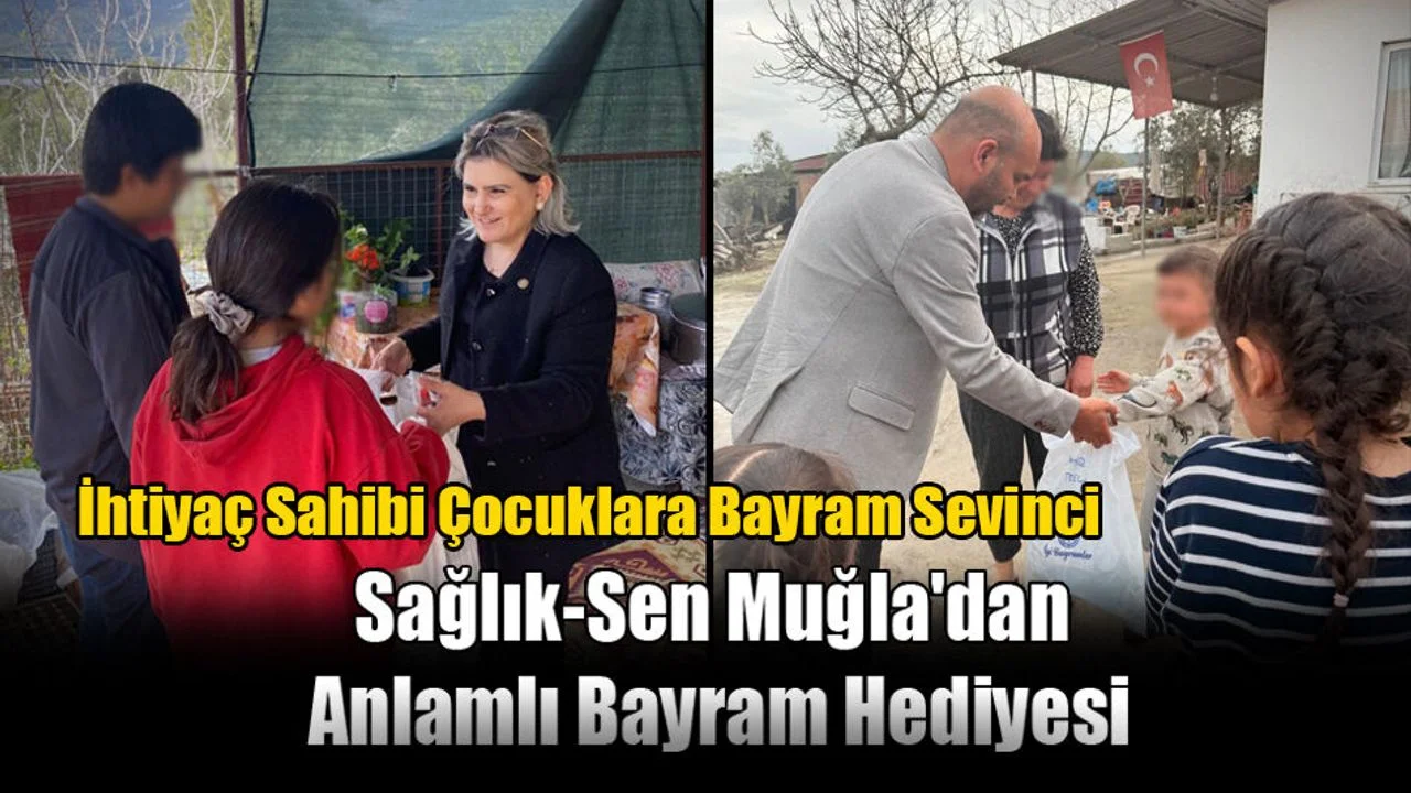 Sağlık-Sen Muğla'dan Anlamlı Bayram Hediyesi