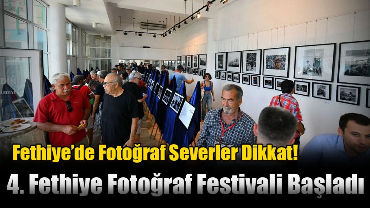 4. Fethiye Fotoğraf Festivali Başladı
