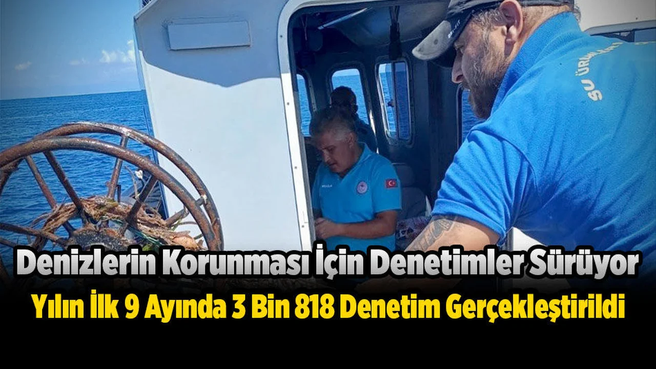 Denizlerin Korunması İçin Denetimler Sürüyor