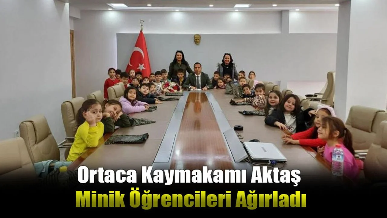 Ortaca Kaymakamı Aktaş Minik Öğrencileri Ağırladı