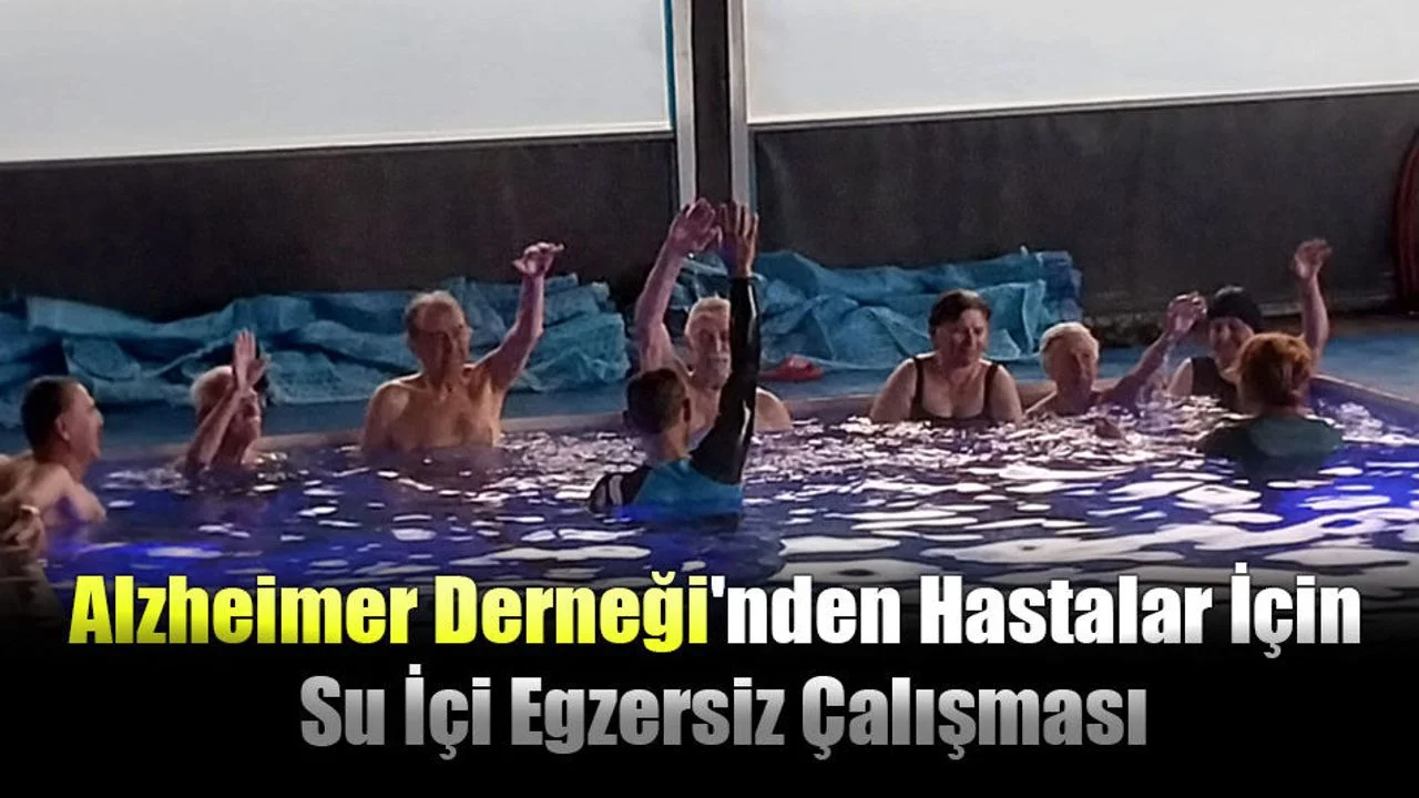 Alzheimer Derneği'nden Hastalar İçin Su İçi Egzersiz Çalışması