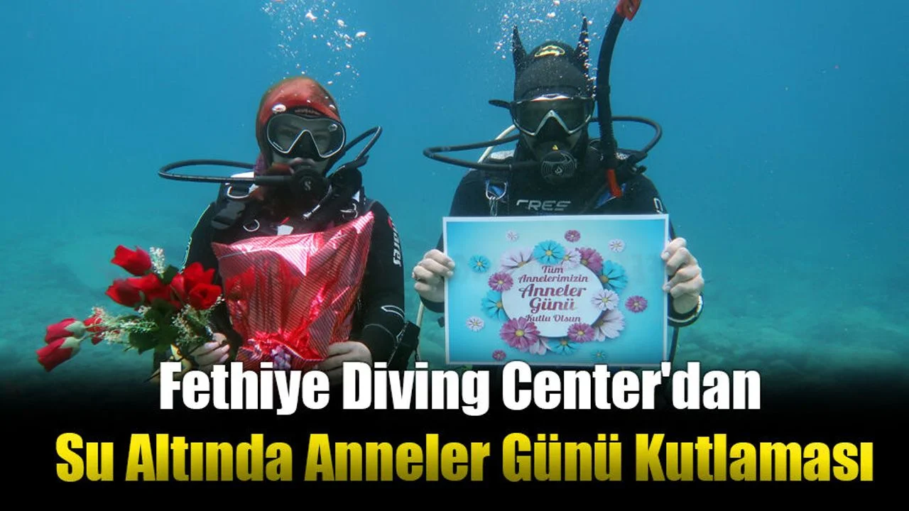 Fethiye Diving Center'dan Su Altında Anneler Günü Kutlaması