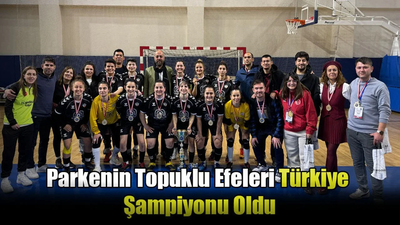Parkenin Topuklu Efeleri Türkiye Şampiyonu Oldu