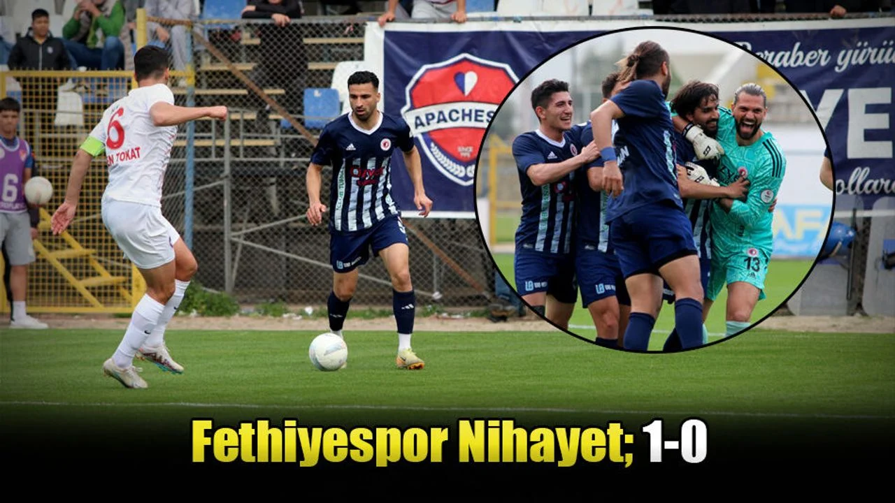 Ege Derbisi Fethiyespor’un; 1-0