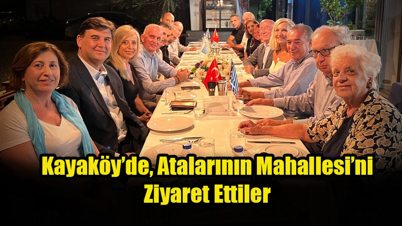 Kayaköy’de, Atalarının Mahallesi’ni Ziyaret Ettiler