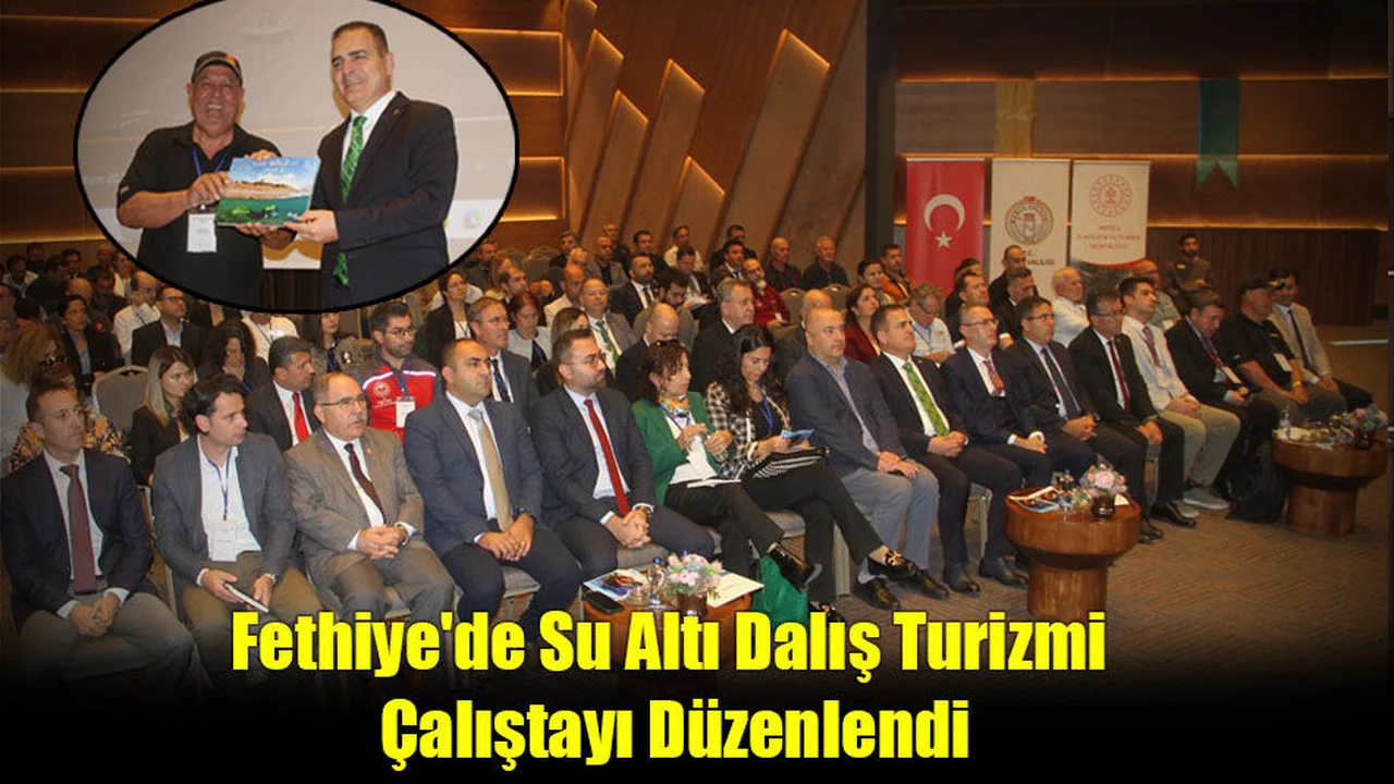 Fethiye'de Su Altı Dalış Turizmi Çalıştayı Düzenlendi