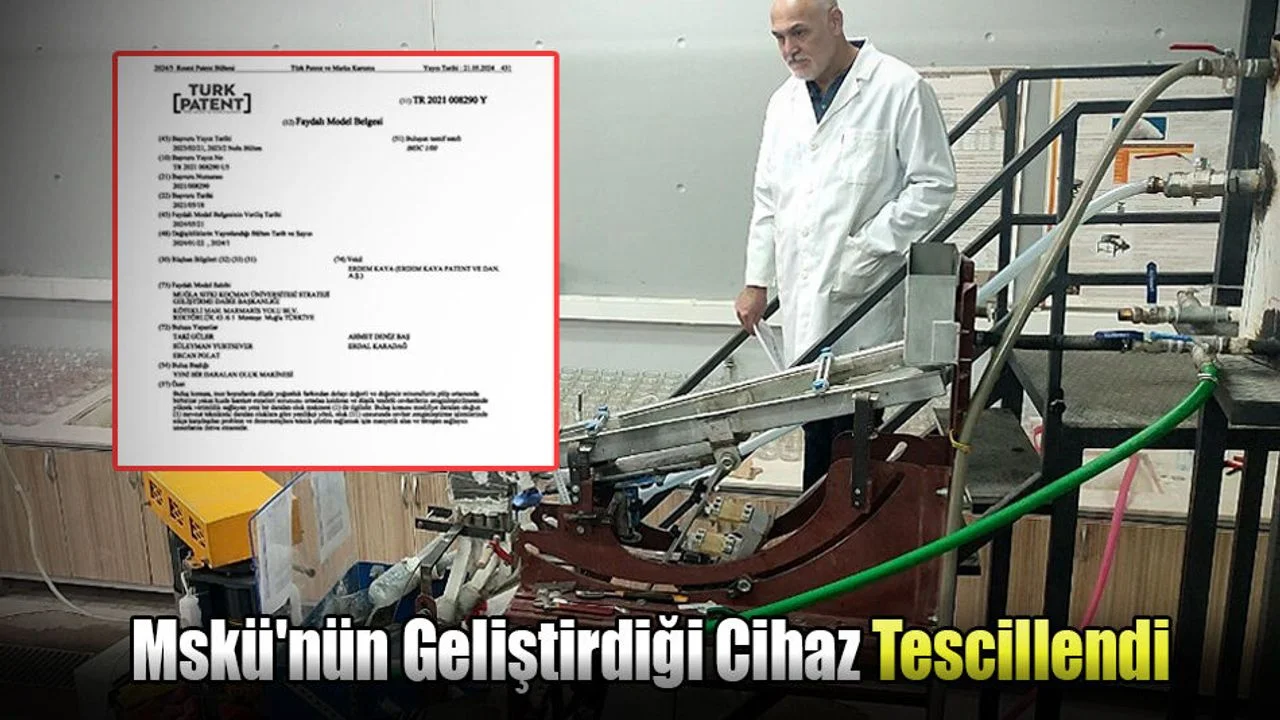 Mskü'nün Geliştirdiği Cihaz Tescillendi
