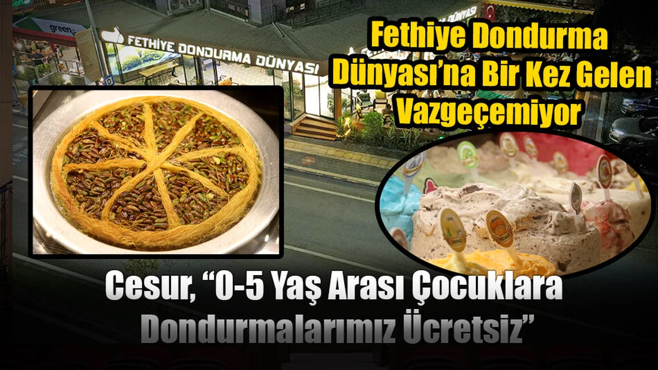Cesur, “0-5 Yaş Arası Çocuklara Dondurmalarımız Ücretsiz”