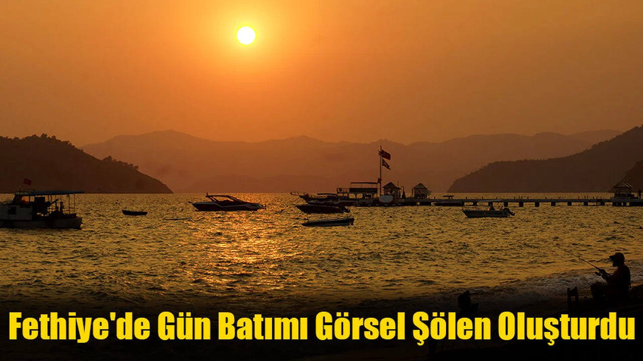 Fethiye'de Gün Batımı Görsel Şölen Oluşturdu