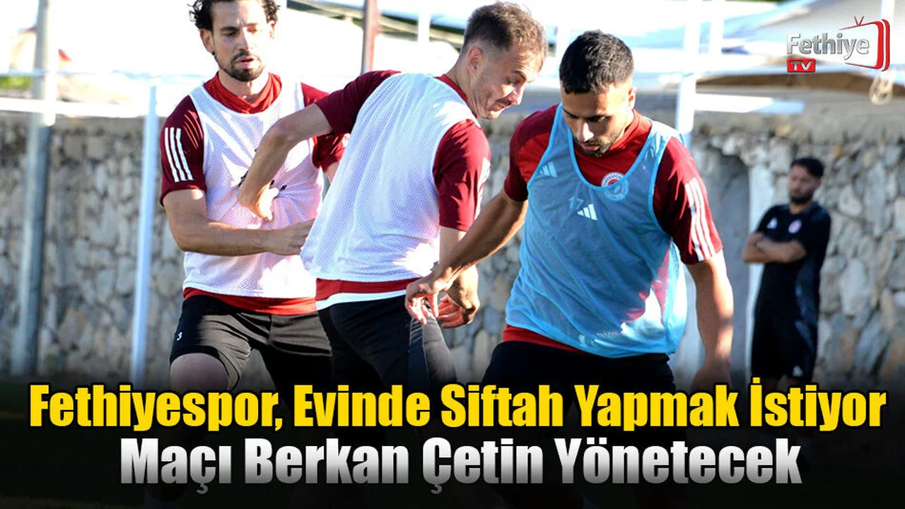 Fethiyespor, Evinde Siftah Yapmak İstiyor
